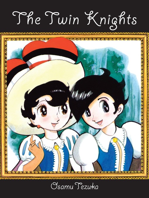Title details for The Twin Knights by Osamu Tezuka - Available